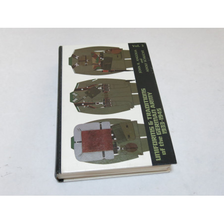 Livre Uniforme et traditions German army 39/45 par J Angolia