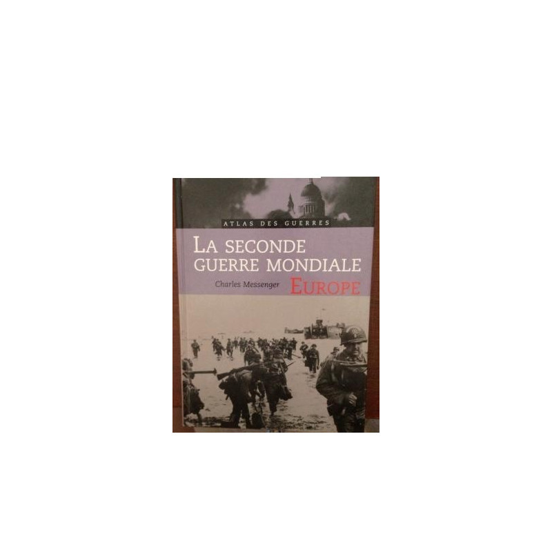 Livre La seconde guerre mondiale par Charles Messenger