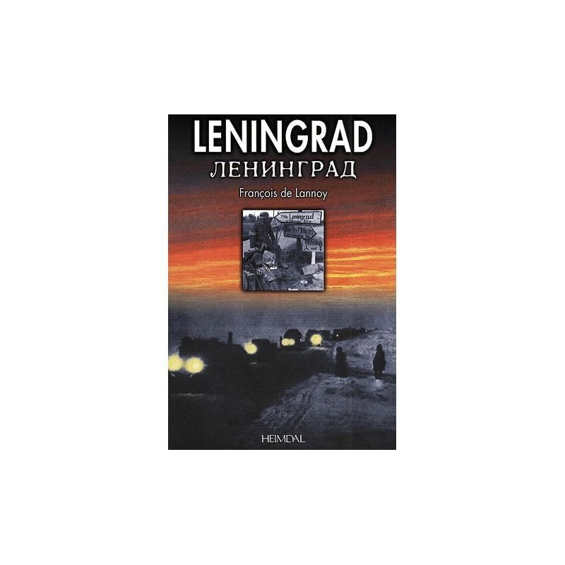 Livre LENINGRAD de Francois de Lannoy Heimdal 