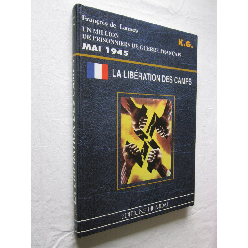 Livre La liberation des camps par Heimdal 