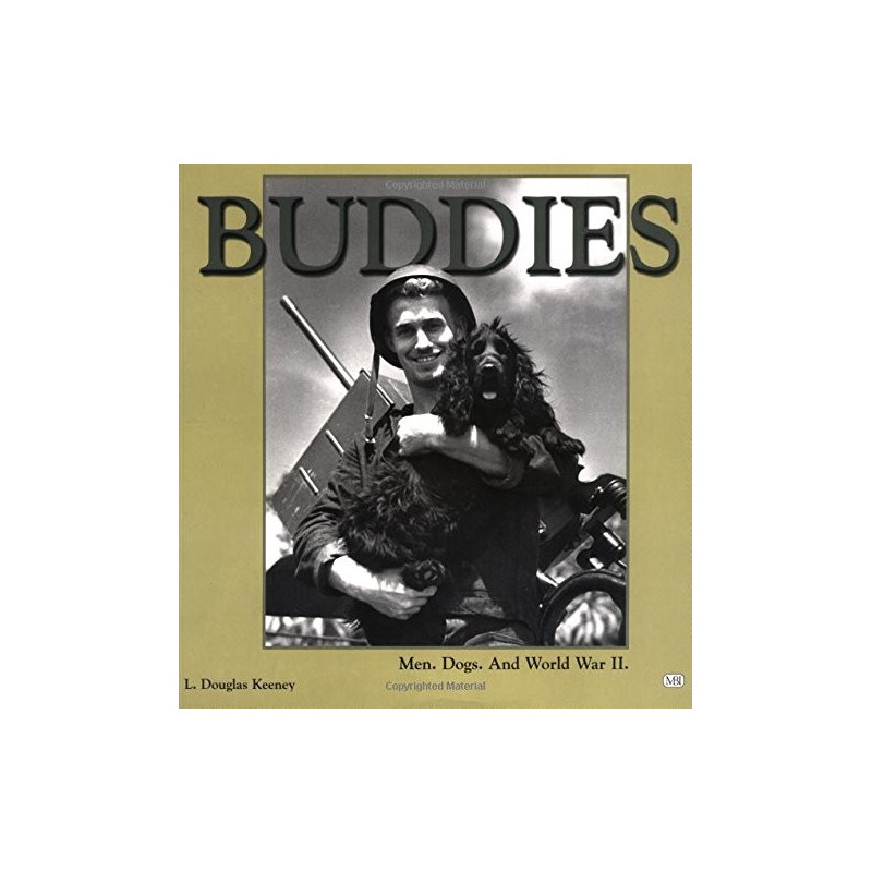 Livre Buddies men dogs and World war 2 par Douglas Keeeney 