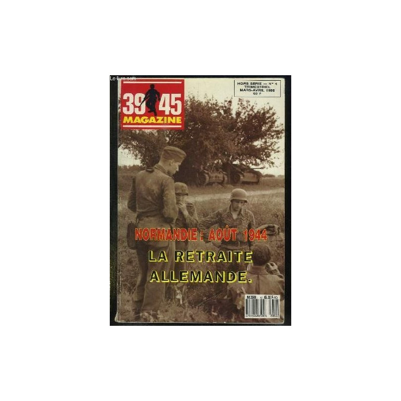 Livre Normandie Aout 1944 39/45 magazine numero 4 