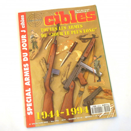 Revue Cibles toutes les armes du jour le plus long 1944 1994 