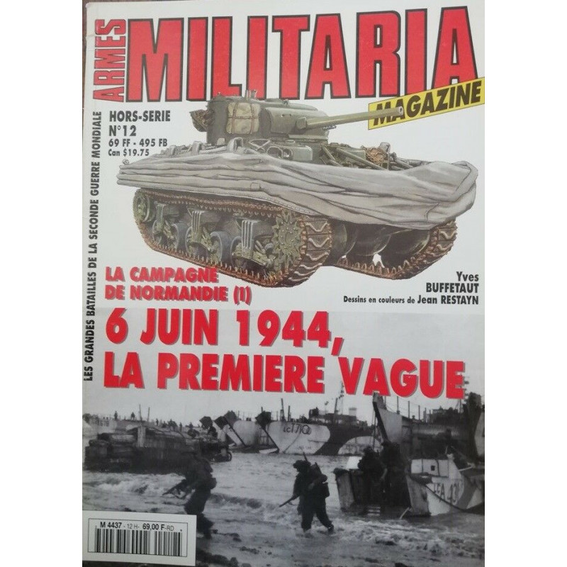 Revue Armes Militaria HS12 : 6 Juin 1944, La première Vague et1