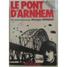 Livre Le Pont d'Arnhem G. Bernage Ed. Heimdal et1