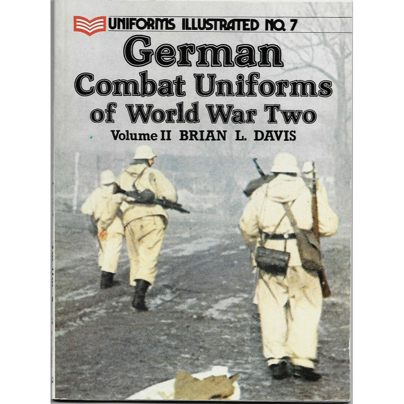 Livre Uniforms Illustrated No7 : German Combat Uniforms of WW2 B.L. Davis et1