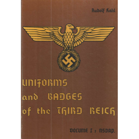 Livre Uniforms and Badges of the third Reich Vol1 par R. Kahl et3