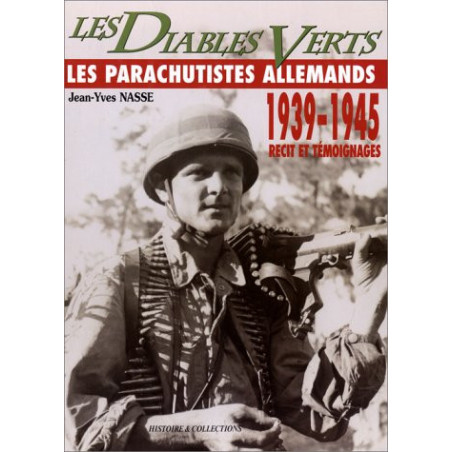 Livre Les diables verts : Les parachutistes allemands par J.Y. Nasse et3