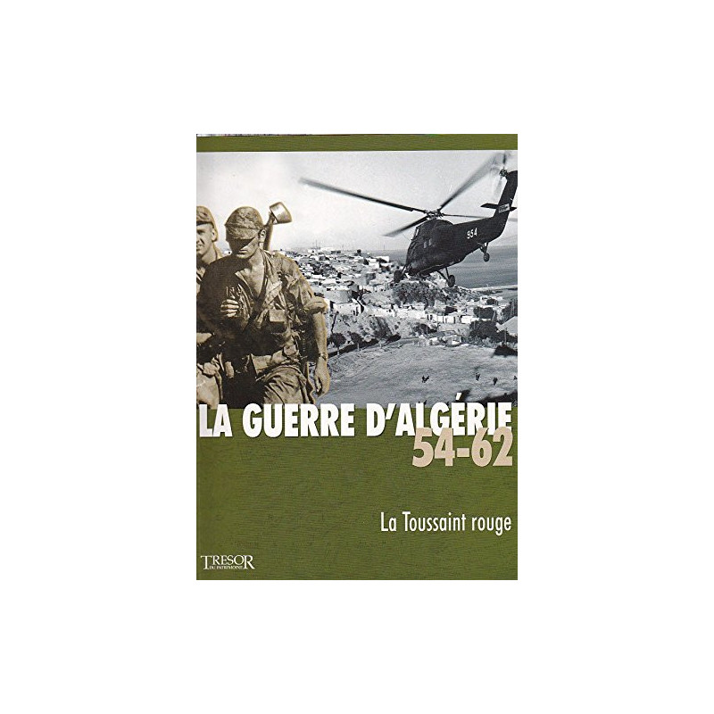 Livre La Guerre d'Algérie 54-62 Vol 1 : La Toussaint Rouge par Trésor du patrimoine et3