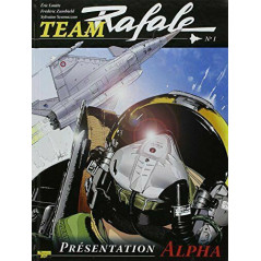 BD Team Rafale, Tome 1 : Présentation alpha et4