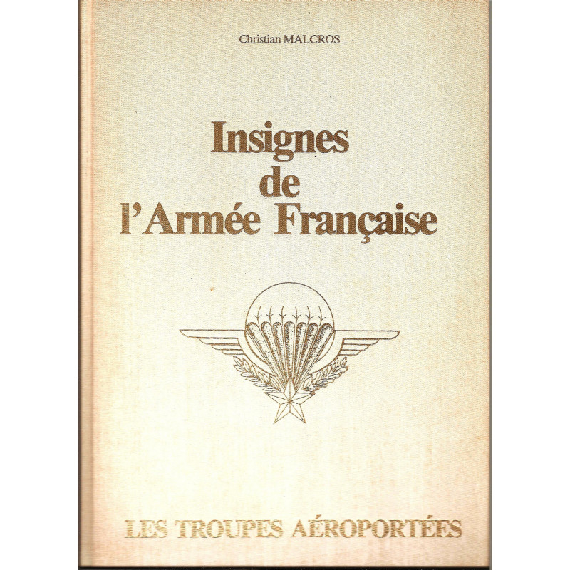 Livre Les insignes de l'armée française : Les troupes Aeroportées par C. Malcros et4