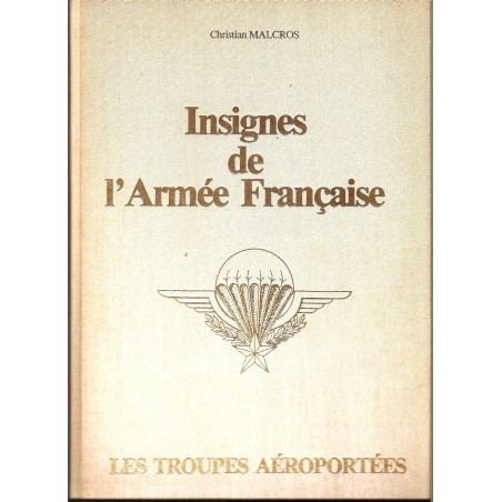 Livre Les insignes de l'armée française : Les troupes Aeroportées par C. Malcros et4