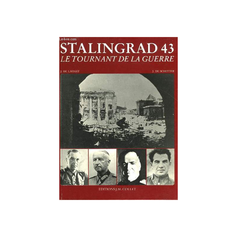 Livre Stalingrad 43 : Le tournant de la guerre ed. J.M. Collet et4