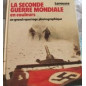 Livre La seconde guerre mondiale en couleurs, Larousse et4