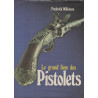 Le grand livre des pistolets par F. Wilkinson et5