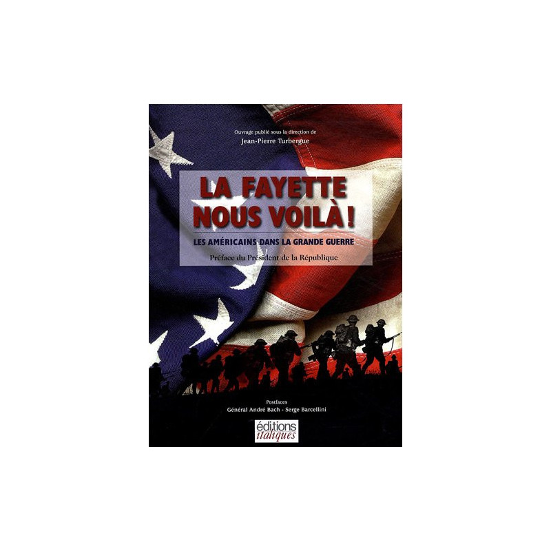 Livre La Fayette nous voilà ! Les Américains dans la grande guerre J.P. Turbergue et5