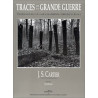 Livre Traces de la grande guerre : Vestiges oubliés en Champagne-Ardennes, Lorraine et Alsace, J.S. Cartier et5