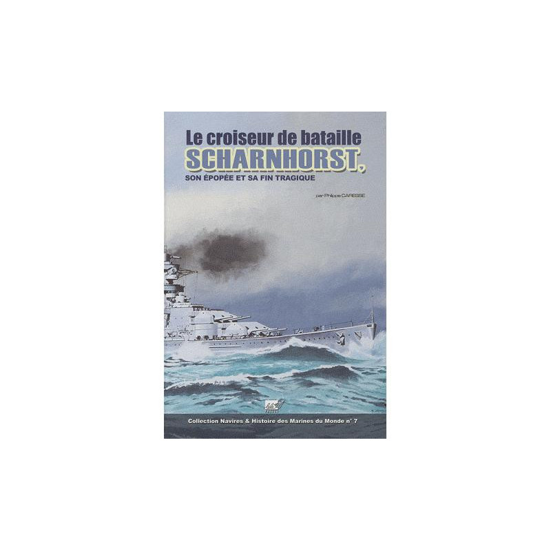 Livre Le croiseur Scharnhorst : son épopée et sa fin tragique par P. Caresse et5