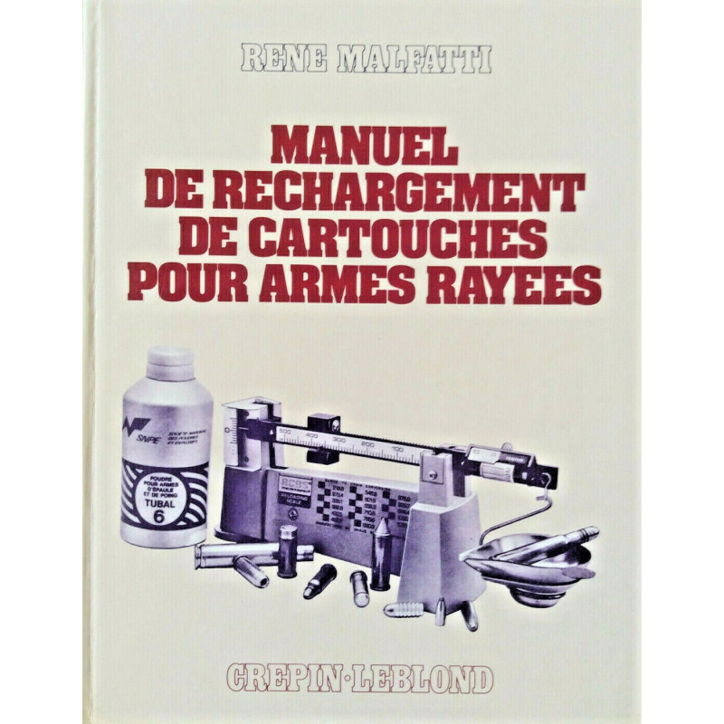 Livre Manuel de rechargement de cartouches pour armes rayées de R. Malfatti et5