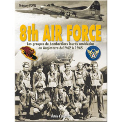 Livre 8th Air Force : Les...