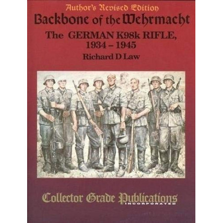 Livre Backbone of the Wehrmacht : The German K98k Rifle 1934-1945 by R.D. Law et6