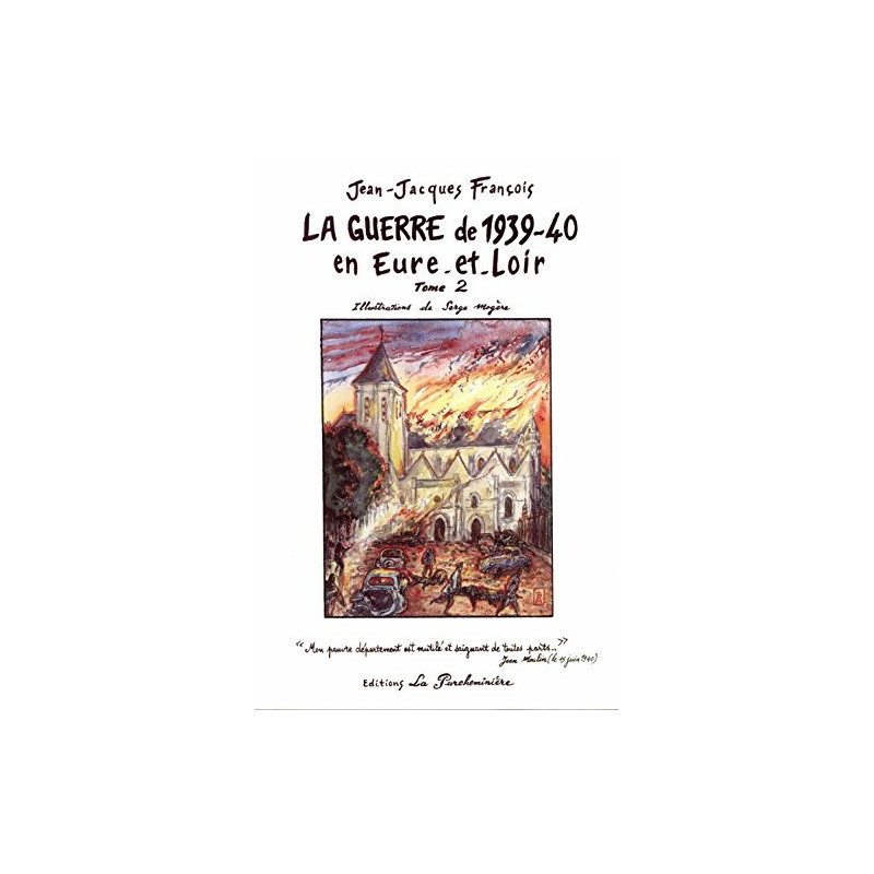 Livre La guerre de 1939-40 en Eure-et-Loire Tome 2 de J.J. François et6