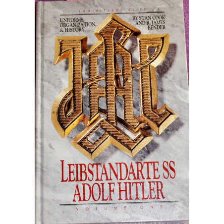 Livre Uniforms, Organization &History : Leibstandarte SS Adolf Hitler V1 et7