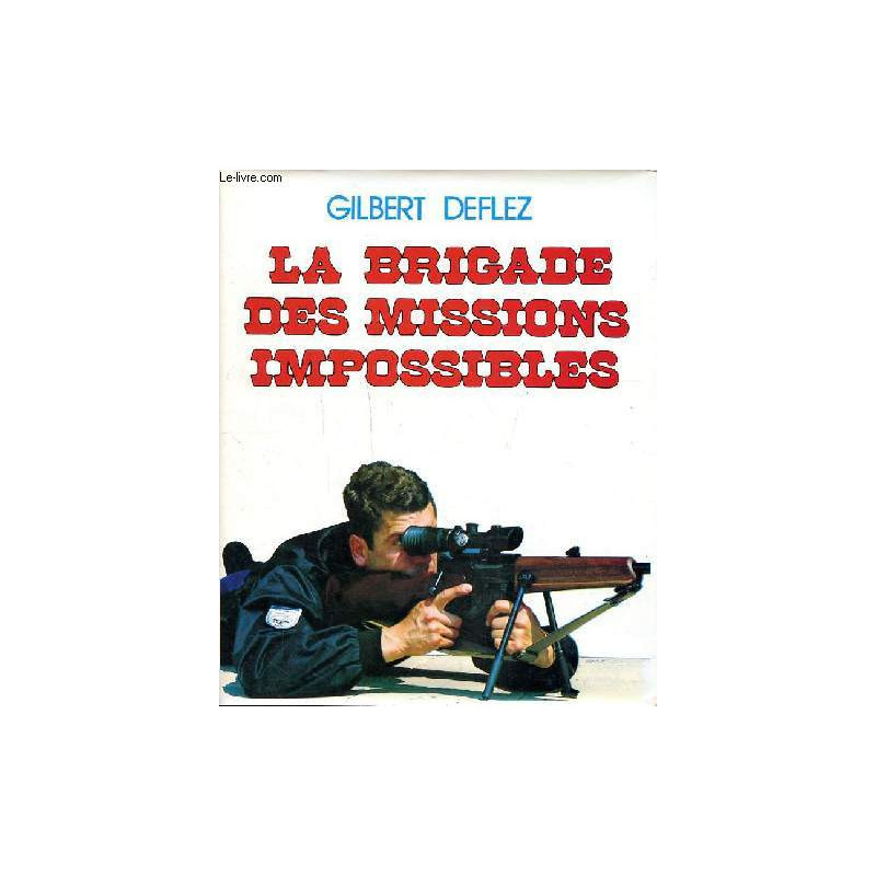 Livre La brigade des missions impossibles de G. Deflez et7