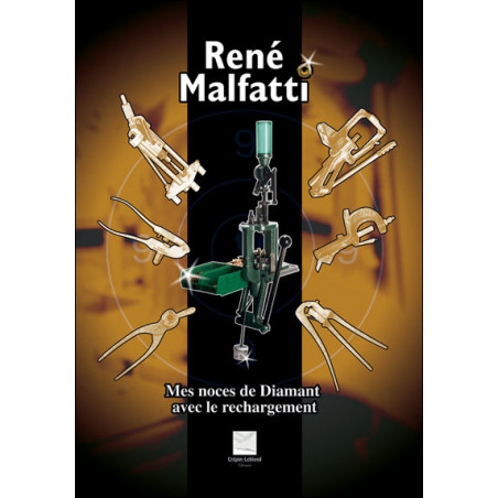 Livre Mes noces de diamant avec le rechargement de R. Malfatti et8