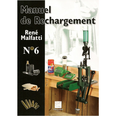 Livre Manuel de rechargement No 6 de René Malfatti et8