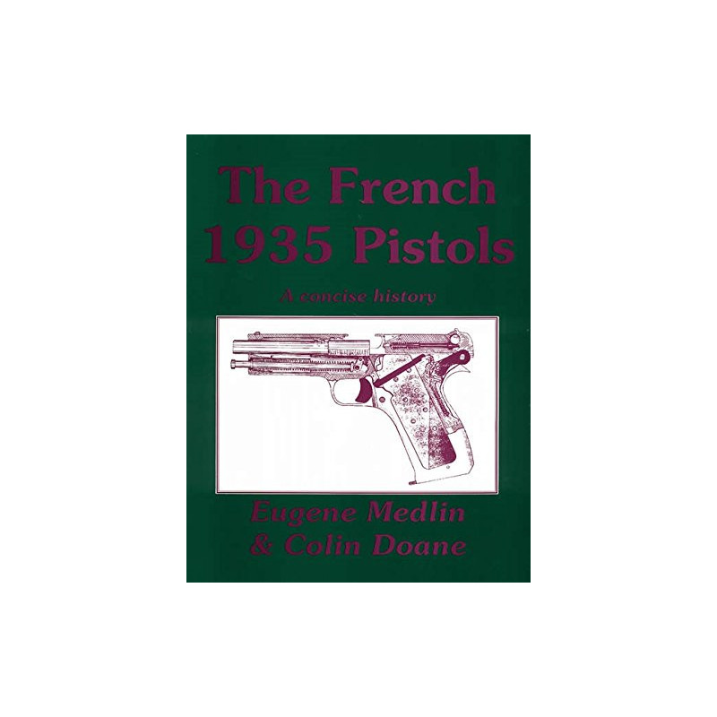 Livre The french 1935 Pistols : A concise history par Medlin & Doane et8