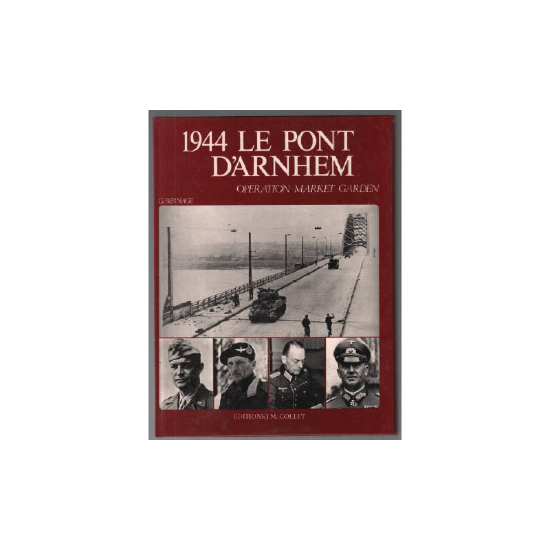 livre 1944 Le pont d'Arnhem par G. Bernage et8