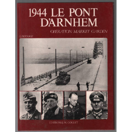 livre 1944 Le pont d'Arnhem par G. Bernage et8