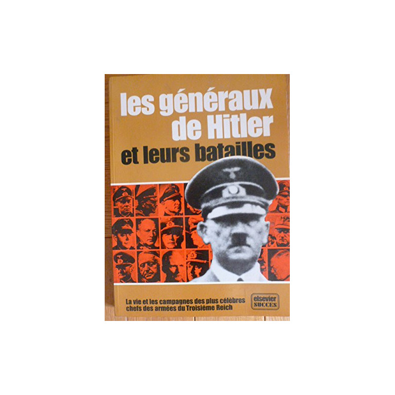 Livre Les généraux de Hitler et leurs batailles chez Elsevier et8