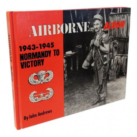 Livre Airborne Album 1943-1945 Normandy to Victory by J. Andrews et8