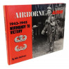 Livre Airborne Album 1943-1945 Normandy to Victory by J. Andrews et8