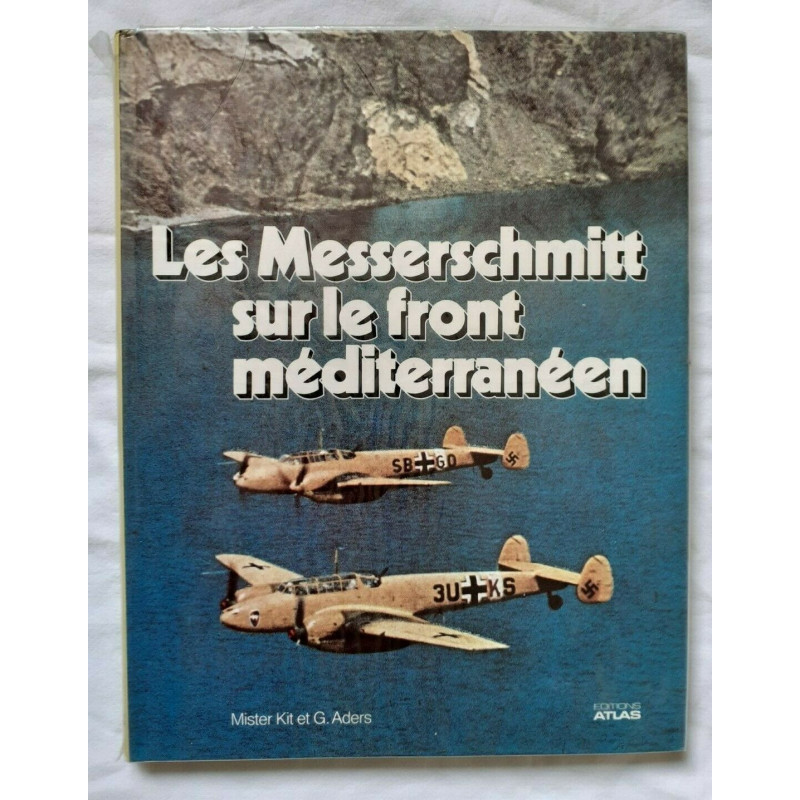 Livre Les Messerschmitt sur le front Méditerranéen par Kit et Anders et9