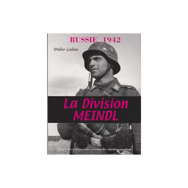 Livre Russie 1942, La division Meindl de D. Lodieu et10