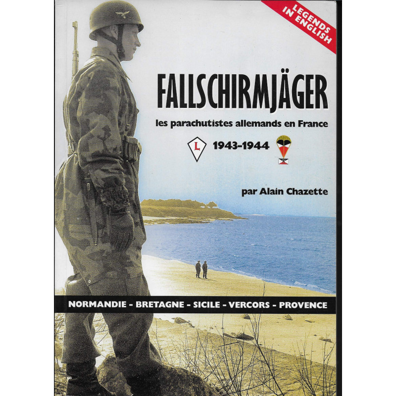 Livre Fallschirmjager Les parachutes allemands en France 1943-1944 par A. Chazette et10