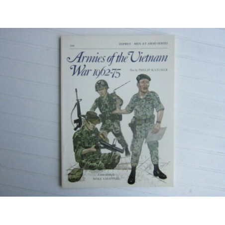 Livre Men at Arms series : Armies of the Vietnam war 1962-75 et10