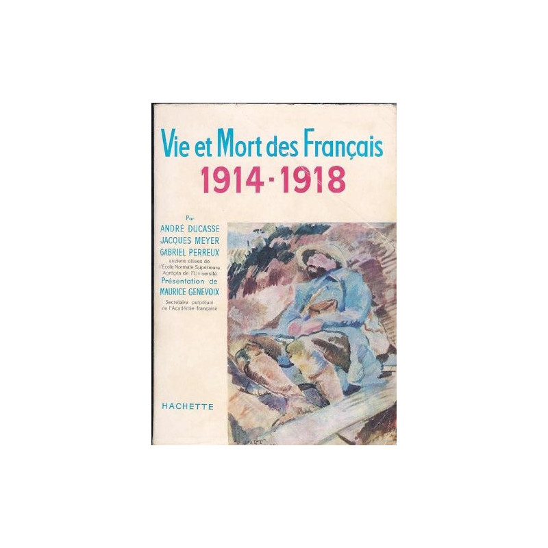 Livre et mort des français 1914-1918 par Ducasse, Meyer et Perreux et10