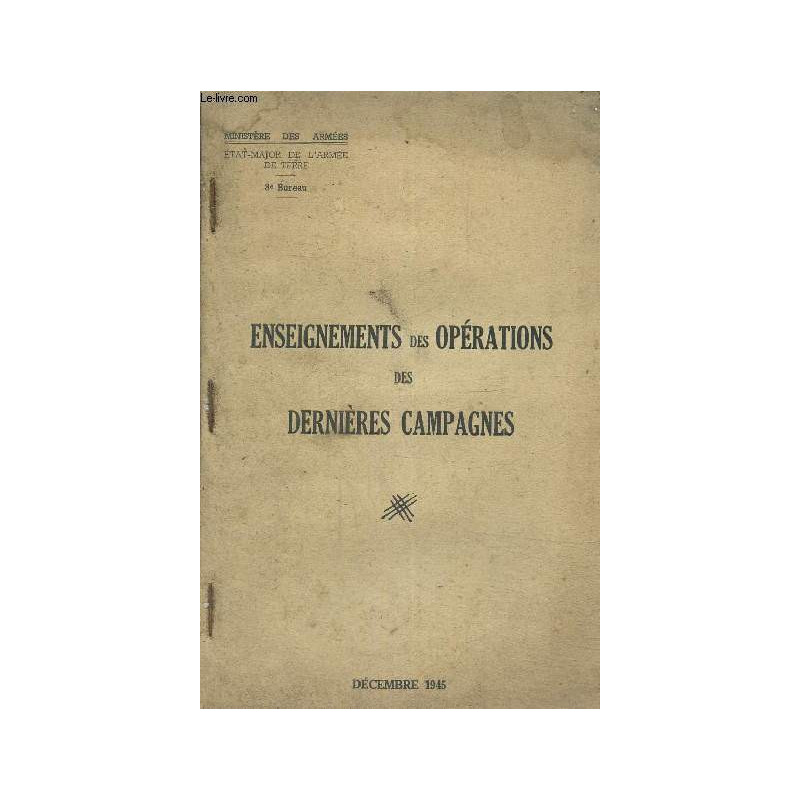 Livre Etude sur les enseignements des opérations des dernières campagnes - Aout 46- Minitère des Armée et11