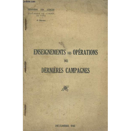 Livre Etude sur les enseignements des opérations des dernières campagnes - Aout 46- Minitère des Armée et11