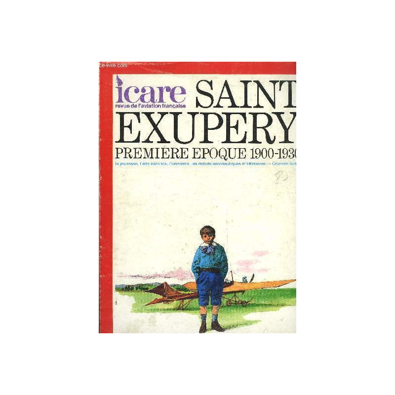 Livre Icare revue de l'aviation française Saint Exupery première époque - et11