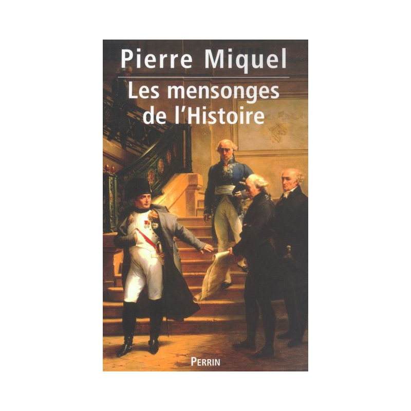 Livre Les Mensonges de l'histoire de P. Miquel et12