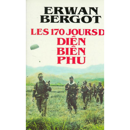 Livre Les 170 jours de Dien Bien Phu de E. Bergot et12