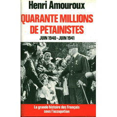 Livre Quarante Millions de Pétainistes Juin 40-Juin 41 de H. Amouroux et12