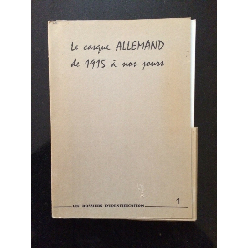 Le casque Allemand de 1915 à nos jours, les dossiers d'identification 1 et12