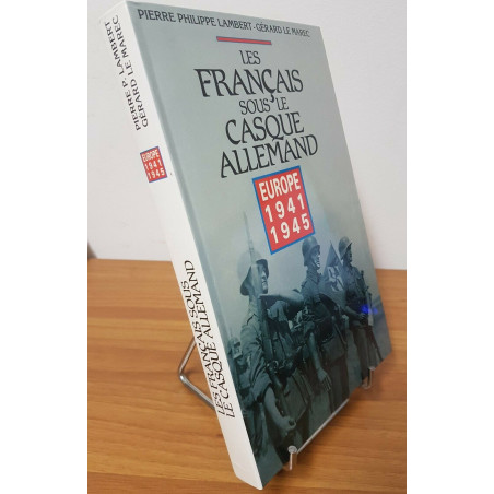 Livre Les français sous le casque Allemand de P.-P. Lambert et G. Le Marec et12