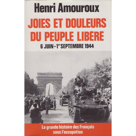 Livre Joies et douleurs du peuple libéré de H. Amouroux et12